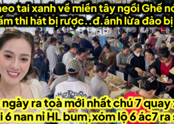 Ve chấm thi hát miền tây bị rược..đ.ánh lừa đảo bị bế,có ngày ra toà 7 quay xe 6 qua nan nỉ HL vụ gì