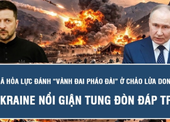 Nga nã hỏa lực đánh “vành đai pháo đài” ở chảo lửa Donbass, Ukraine nổi giận tung đòn đáp trả