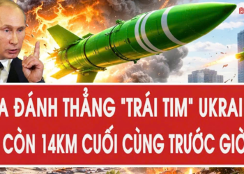 Tâm điểm quốc tế 27/6: Nga đánh thẳng “trái tim” Ukraine, chỉ còn 14km cuối cùng trước giờ G