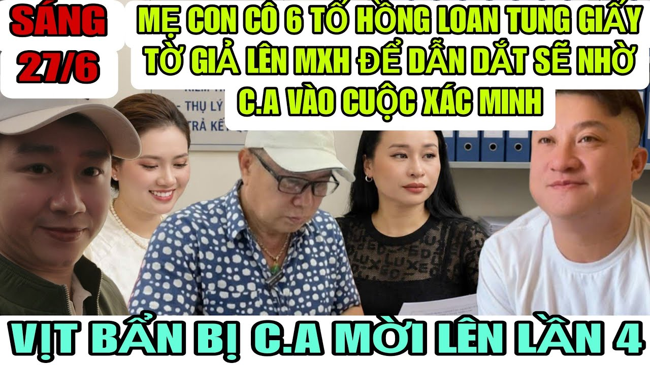 Mẹ Con Cô 6 Tố Hồng Loan Tung Giấy Tờ Giả Lên Mạng Để Dẫn Dắt CĐM Được Sao Không Dám Tung Giấy ADN