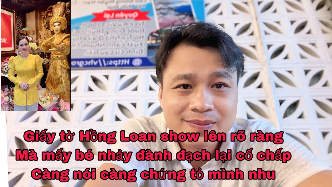 Giấy tờ Hồng Loan show lên rõ ràng mà mấy bé nhảy đành đạch lại cố chấp càng nói càng chứng tỏ ngu