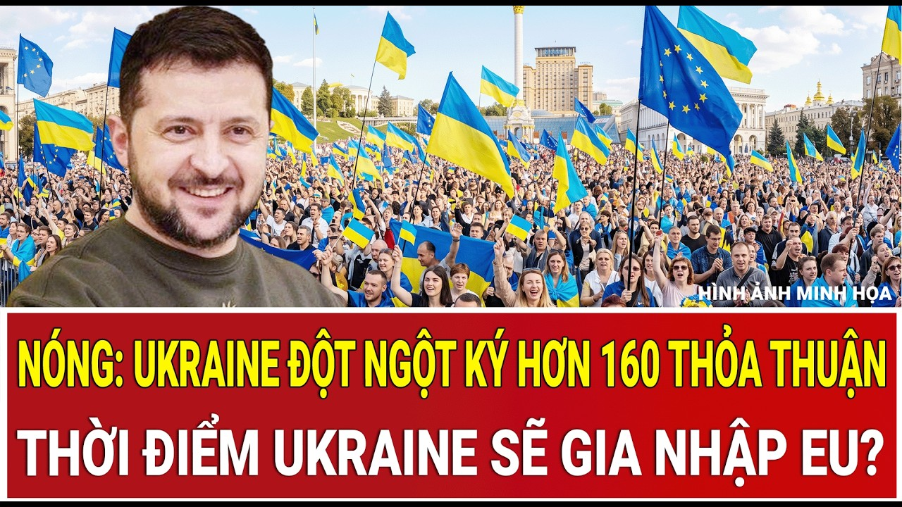 Điểm nóng 28/6: Nóng: Kiev đột ngột ký hơn 160 thỏa thuận, Ukraine sắp gia nhập EU?