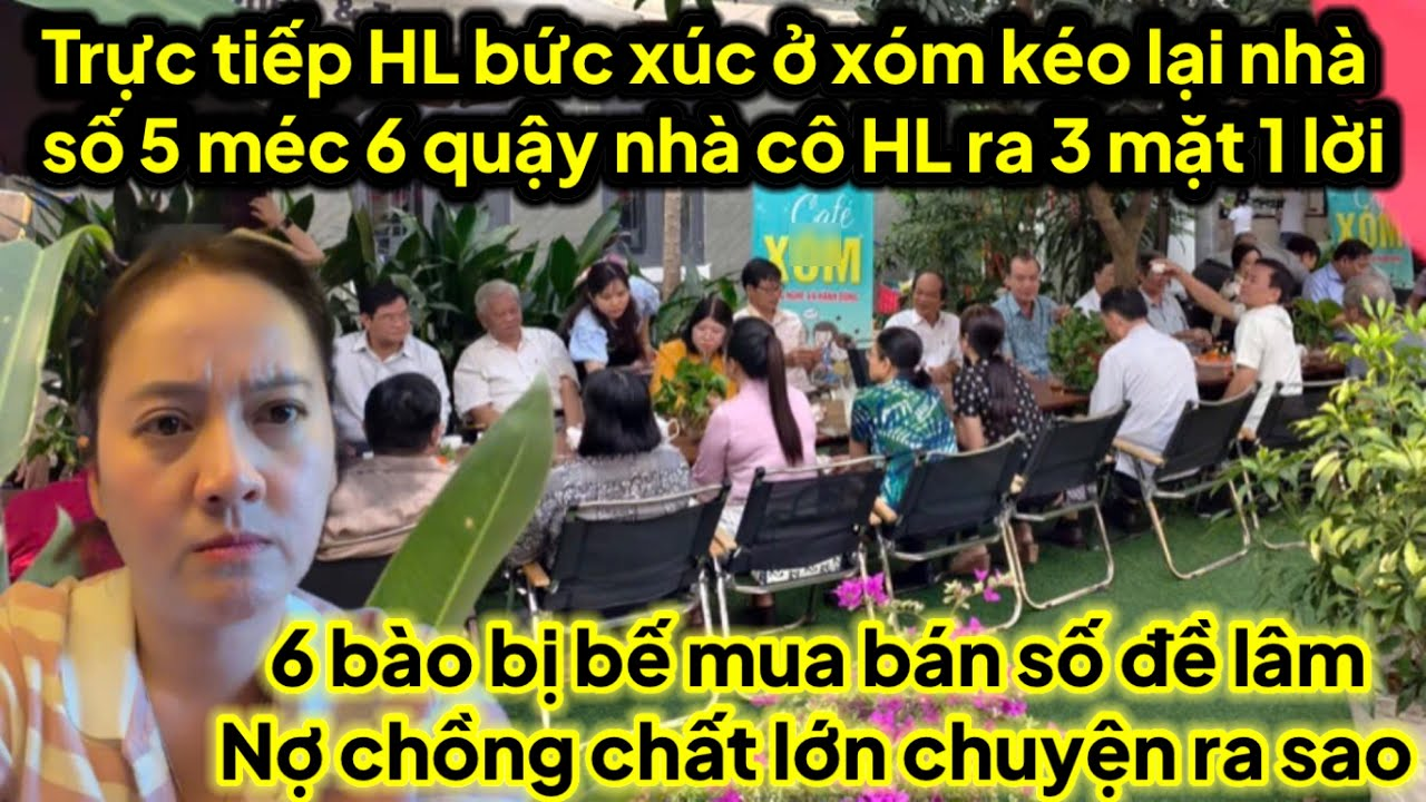 Trực tiếp HL bức xúc người làm chứng tới méc HL 6 tới nhà quậy HL ra 3 mặt 1 lời,6 bán số đề bị bế