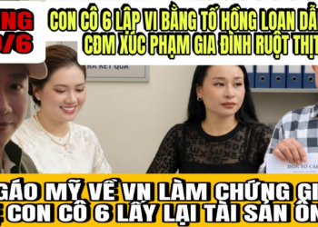 Mẹ Con Cô 6 Lập Vi Bằng Tố Cáo Lên CQCN Hồng Loan Vu Khống Và Xúc Phạm Gia Đình Ruột Thịt