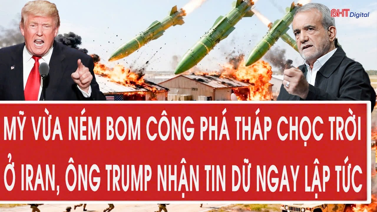 Nóng: Mỹ vừa ném bom công phá tháp chọc trời ở Iran, ông Trump nhận tin dữ ngay lập tức