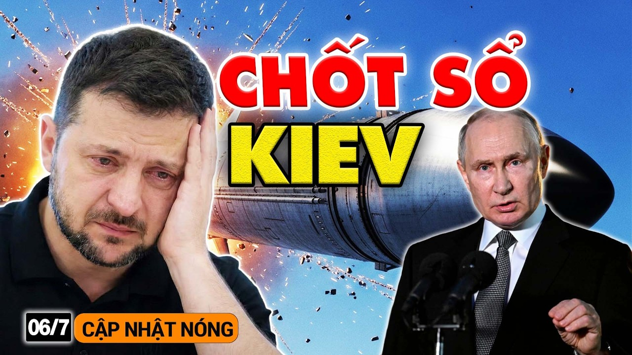Tin Nóng Sáng 6/7: Vừa Xong, nổ tung chiến trường UKRAINE, Lính UKRAINE hỗ loạn tháo chạy kinh hoàng