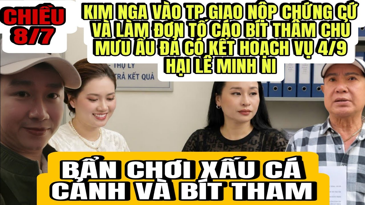 Kim Ngân Vào TP Nôp Bằng Chứng Lên CA Tố Cáo Bit Thâm Là Chủ Mưu Lên Kế Hoạch Vụ 4/9
