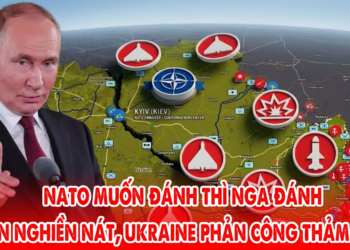 Ukraine phản công thất bại Kostiantynivka, Nga răn đe chiến lược NATO hoảng loạn !