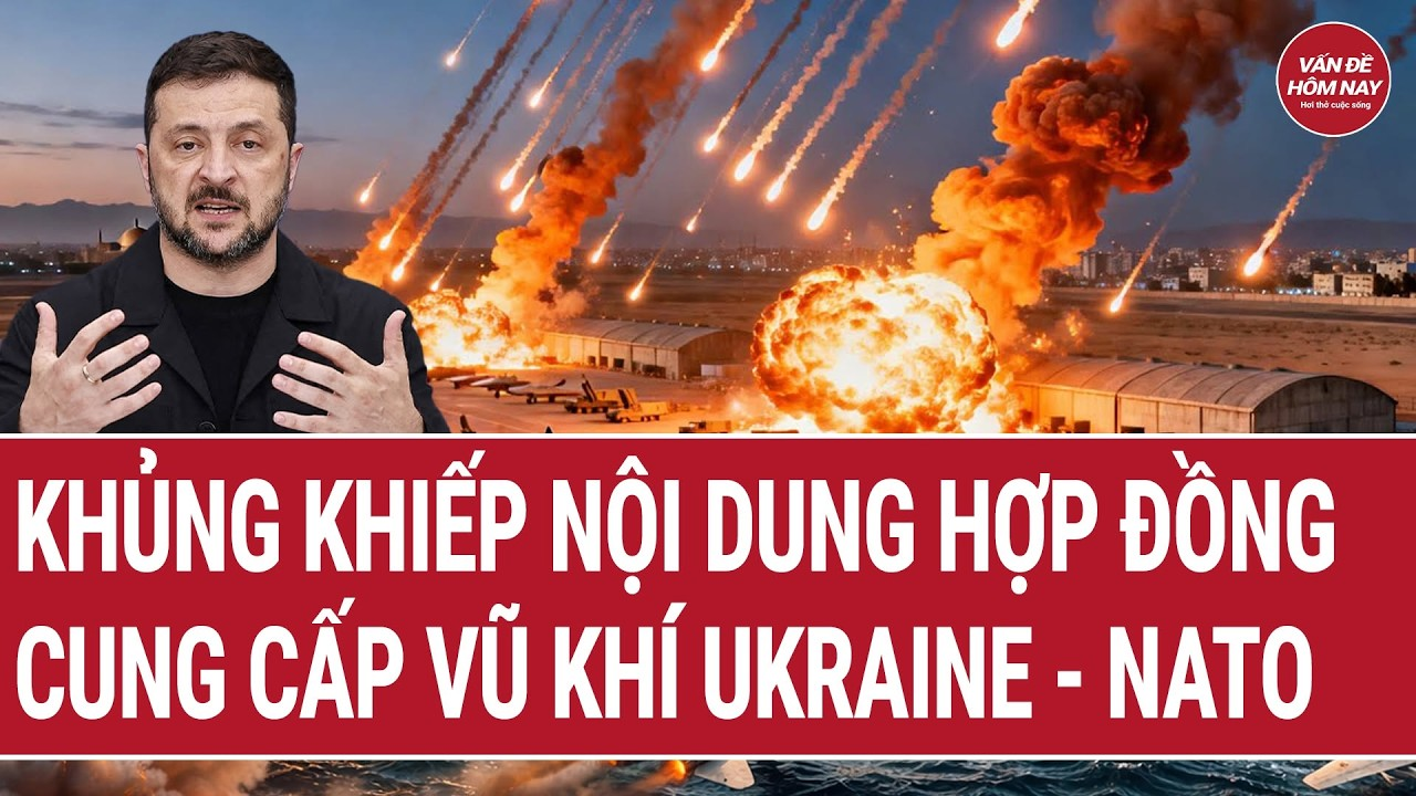Bản tin thế giới 1/7: Khủng khiếp nội dung hợp đồng cung cấp vũ khí Ukraine – NATO
