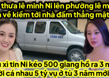 C3 thưa Ni lê minh lên đồn về tới nhà bụp c3 nụ xì tin ni chạm mặt cá 5 tỷ vụ ở tù 3 năm mới về căng