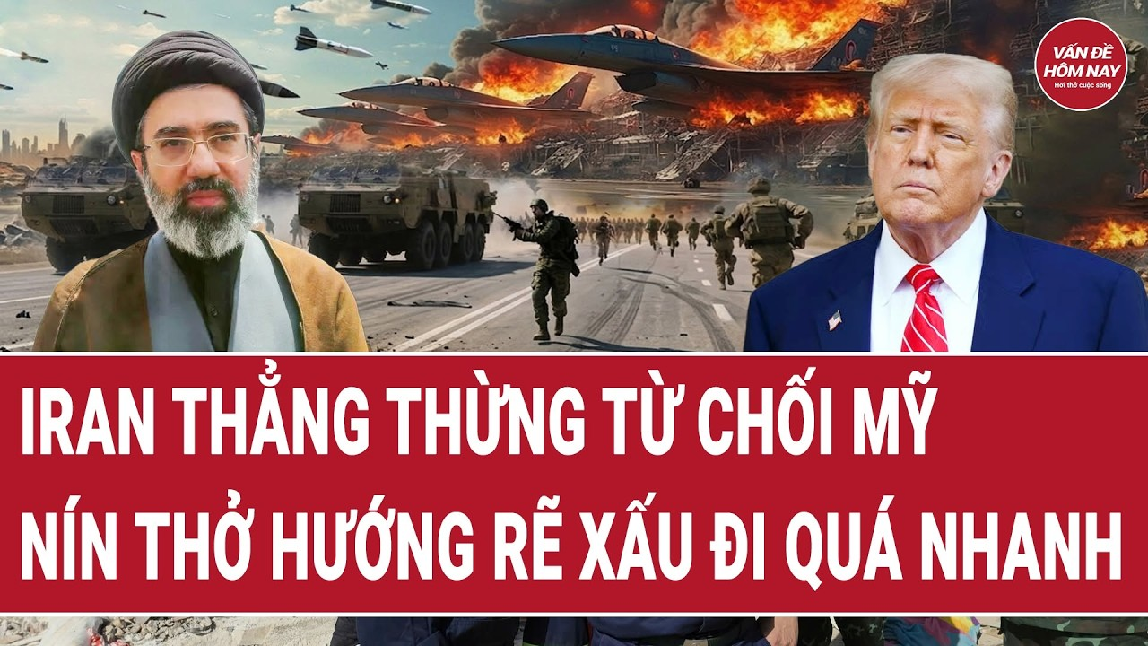 Bản tin thế giới 2/7: Iran thẳng thừng từ chối Mỹ; nín thở hướng rẽ cực xấu