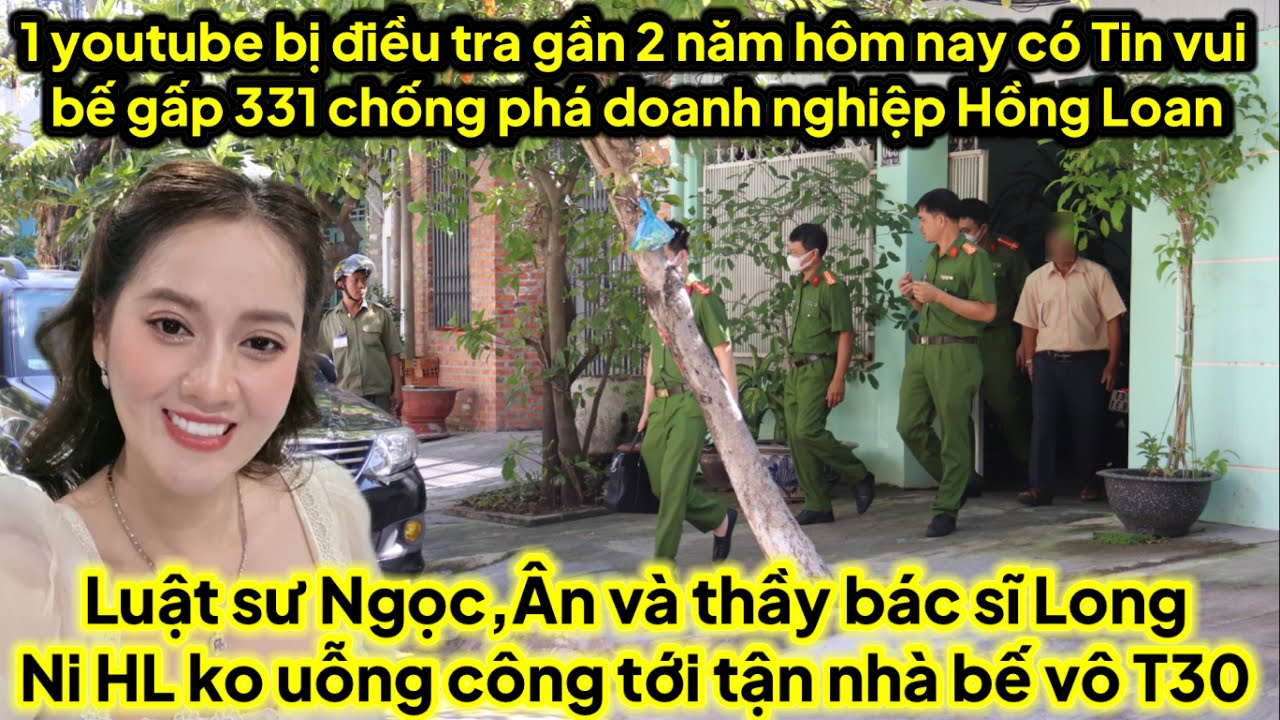 1 youtube bị bế 331 chống phá doanh nghiệp Hồng Loan là ai điều tra gần 2 năm nay đã có tin vui