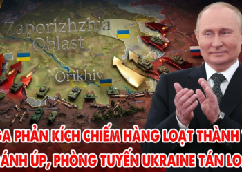 Nga điên cuồng phản kích Zaporizhzhia, áp sát Orikhiv, Ukraine bị đánh úp tán loạn !