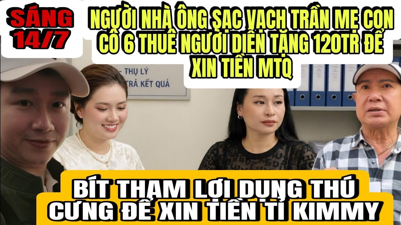 Người Nhà Ông Sạc Lên Tiếng Vạch Trần Mẹ Con Cô 6 Thuê Người Diễn Cảnh 120Tr Để Kiếm Tiền Bỏ Túi