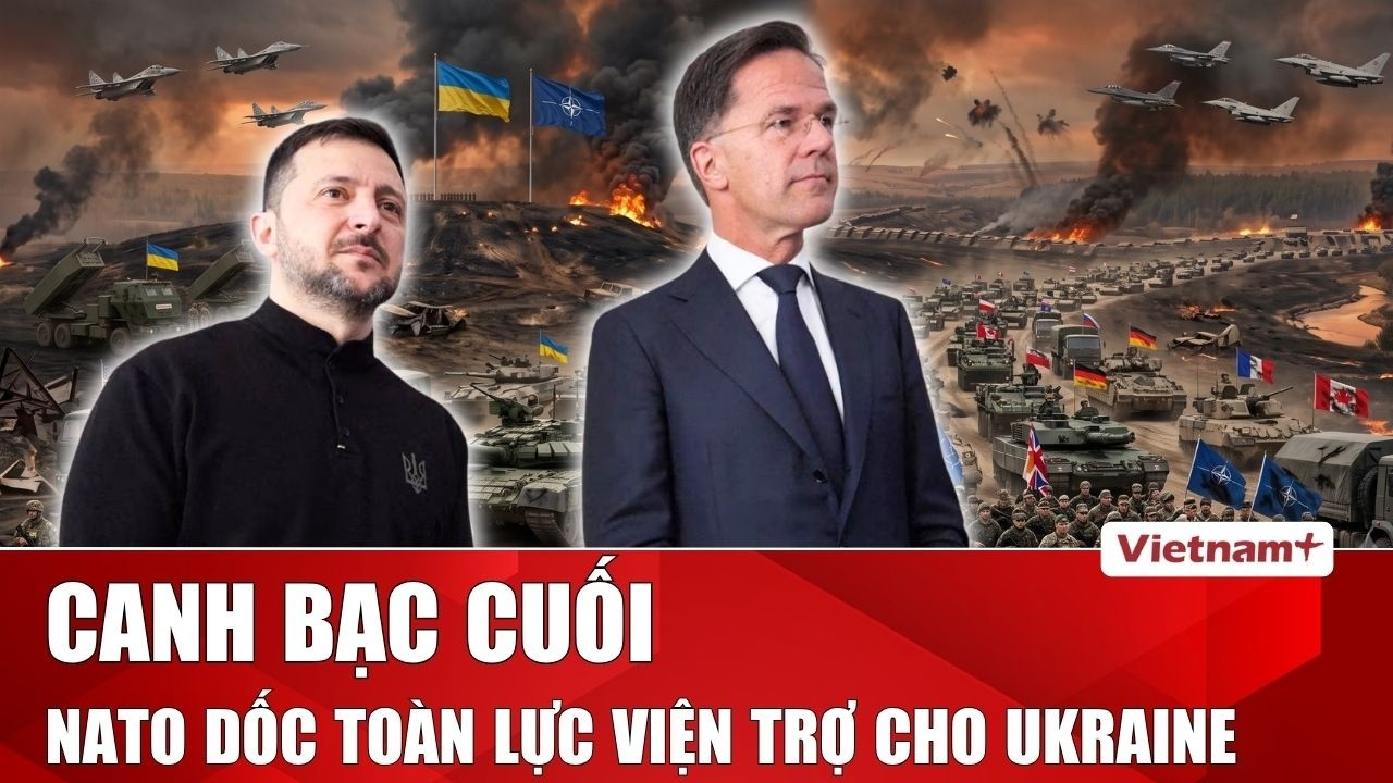 NATO tuyên bố đưa Ukraine vào vị thế mạnh nhất để ép Nga trên bàn đàm phán