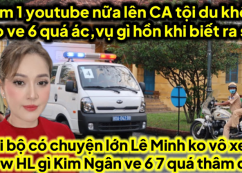 Thêm 1 youtube nữa lên đồn nội bộ có chuyện nên lê minh ko vô xem show HL gì Kim Ngân ve 6 quá..á.c