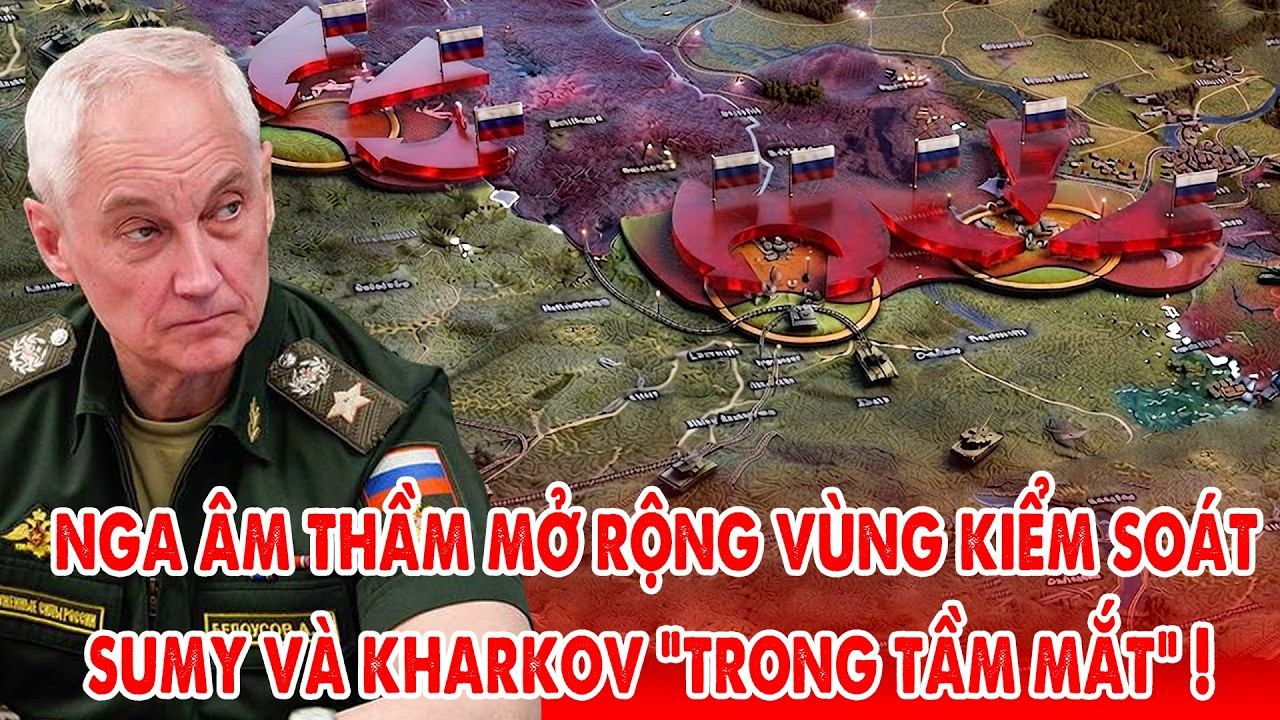 Nga ép chặt biên giới Ukraine, Donbass hóa “mồi nhử”, Sumy trở thành chiến trường chính ?