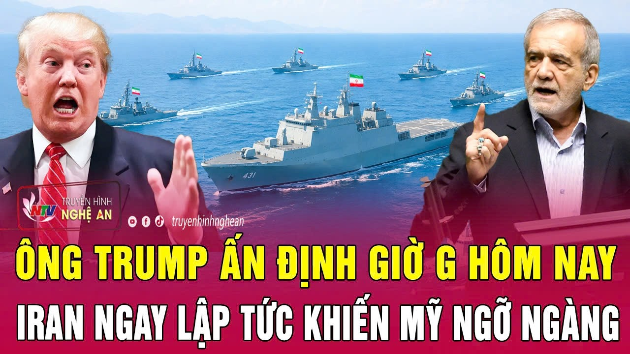 Thời sự quốc tế 1/7: Ông Trump ấn định giờ G hôm nay, Iran ngay lập tức khiến Mỹ ngỡ ngàng