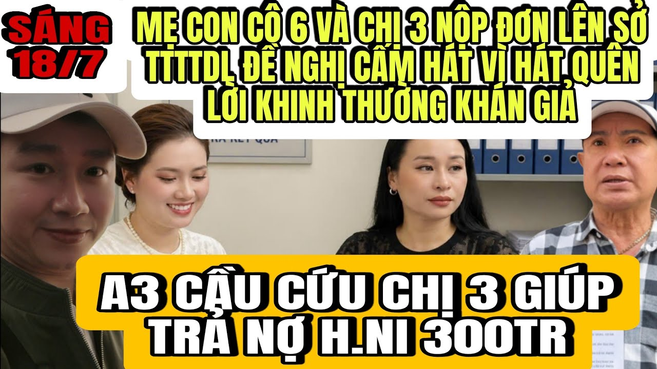 Mẹ Con Cô 6 Và Chị 3 Dạ Nộp Đơn Lên Sở Đề Nghị Cấm Hồng Loan Hát Vì Quên Lời Xem Thường Khán Giả