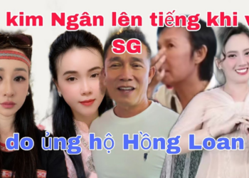 Vc kim Ngân lên tiếng khi vào SG lý do thương Hồng Loan