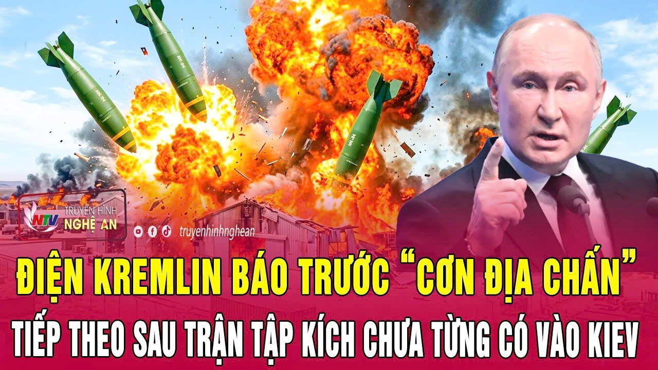 Thời sự 3/7: Điện Kremlin báo trước “cơn địa chấn” tiếp theo sau trận tập kích chưa từng có vào Kiev