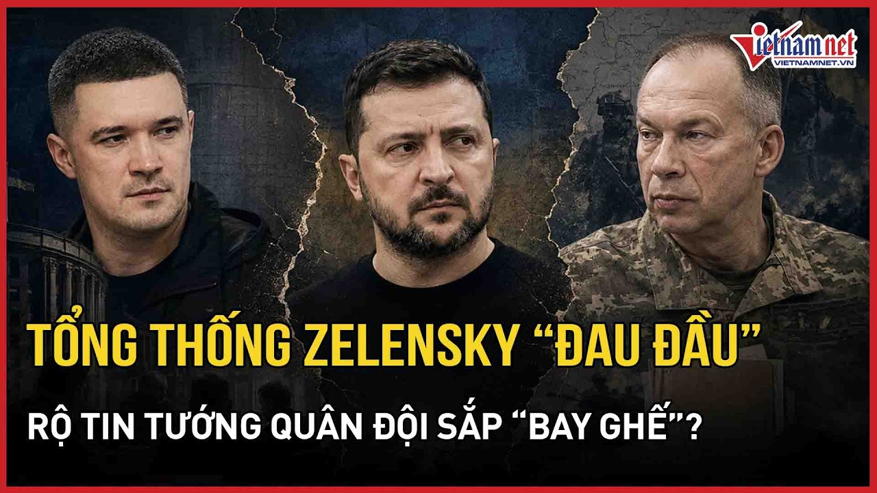 Tổng thống Zelensky “đau đầu”, rộ tin Tướng quân đội Syrskyi sắp “bay ghế”?