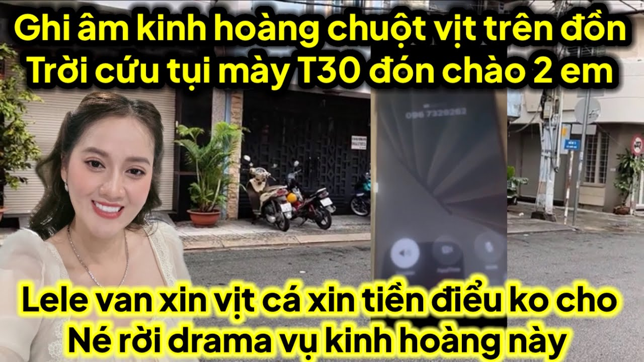 Ghi âm kinh hoàng vịt chuột trên đồn ủ tờ trời cứu 2 em ko ai cứu được lele rời drama gì vịt cá