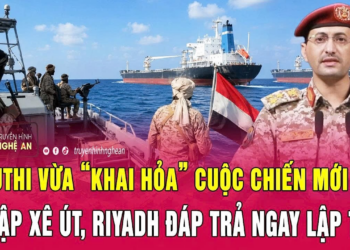 Nóng: Houthi vừa “khai hỏa” cuộc chiến mới với Ả Rập Xê Út, Riyadh đáp trả ngay lập tức