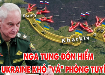 Nga tung đòn hiểm ở Sumy và Zaporizhzhia, Ukraine bị kéo căng toàn chiến tuyến !