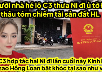 Người nhà hé lộ C3 thưa Ni ở…t.ù thâu tóm chiếm tài sản đất HL A2,C3 hợp tác hại Ni HL biết được