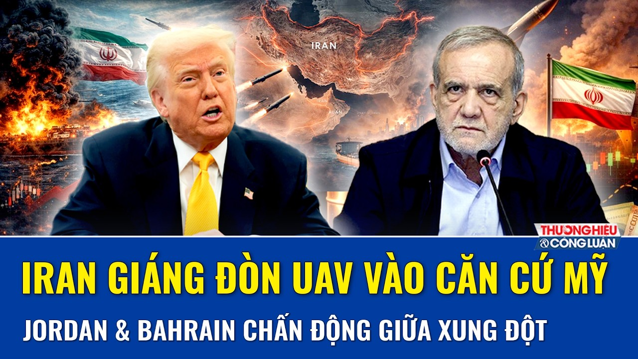 Thời sự Quốc tế sáng 23/7: Iran khai hỏa UAV nhằm hai căn cứ Mỹ, Washington đối mặt sức ép lớn