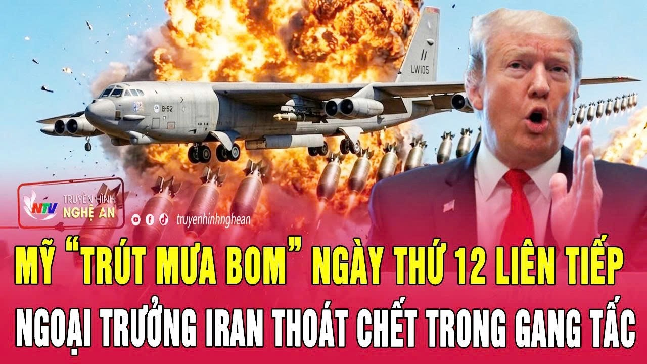 Thời sự 23/7: Mỹ “trút mưa bom” ngày thứ 12 liên tiếp; Ngoại trưởng Iran thoát chết trong gang tấc