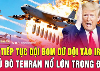Điểm nóng thế giới 23/7: Mỹ tiếp tục dội bom dữ dội vào Iran, thủ đô Tehran nổ lớn trong đêm