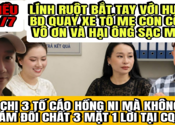 Lính Ruột Cô 6 Hợp Tác Với Huấn BD Quay Xe Tố Mẹ Con Cô 6 Vô Ơn Và Hại Ông Sạc Ra Đi