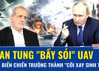 CÚ ĐÁNH KÉP TỪ NGA – IRAN: “Bầy sói” UAV săn tàu Mỹ, chiến hào Ukraine hóa “máy xay quân”