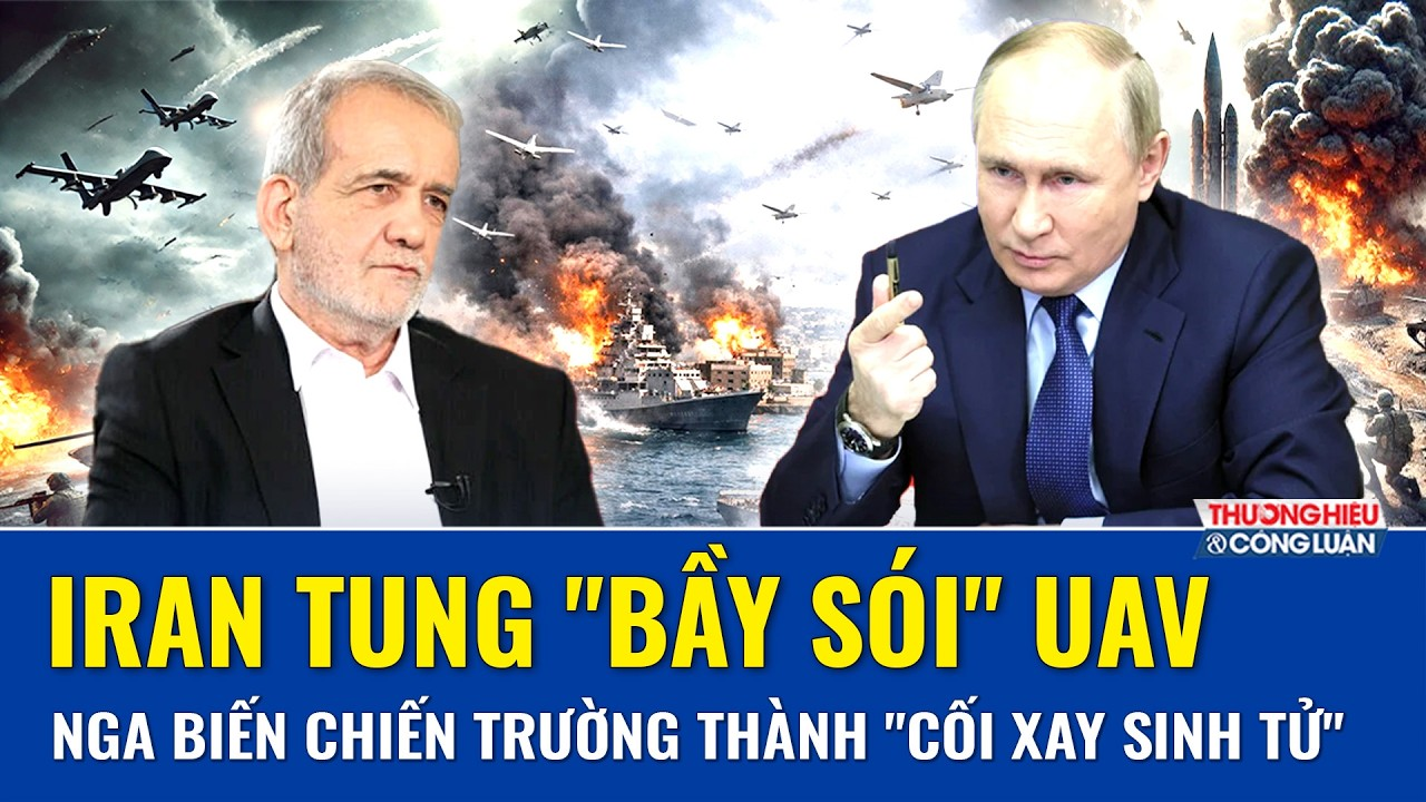 CÚ ĐÁNH KÉP TỪ NGA – IRAN: “Bầy sói” UAV săn tàu Mỹ, chiến hào Ukraine hóa “máy xay quân”