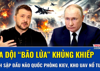 Thời sự Quốc tế sáng 27/7: Nga dội bão lửa tàn khốc, đánh sập cơ sở quốc phòng Kiev, kho UAV nổ tung