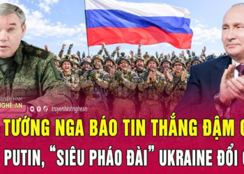 Thời sự quốc tế 4/7: Đại tướng Nga báo tin thắng đậm cho ông Putin, “siêu pháo đài” Ukraine đổi chủ