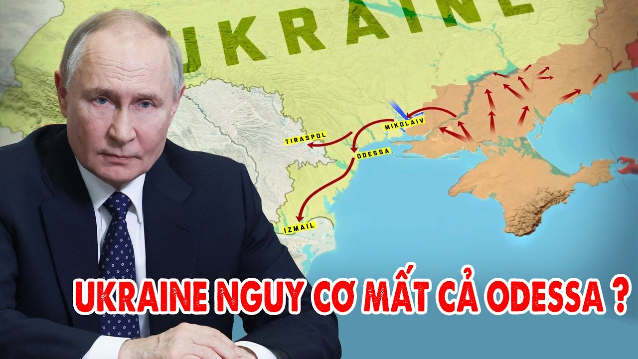 Nga nhắm thẳng vào Kiev và Odessa, Ukraine đối mặt nguy cơ mất thêm lãnh thổ? – 5P Kiến Thức