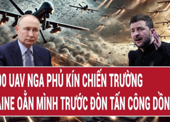Tin thế giới  10.000 UAV Nga lật tung ngóc ngách; 25.000 lính Nga – Ukraine ngã xuống đau xót