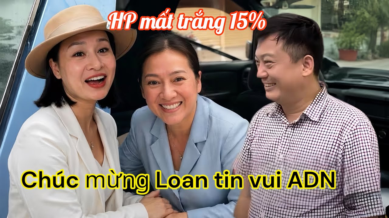 Hồng Loan Quá Mừng Nhận T.in Vui Bác Sĩ Long, Sáng Tỏ Kết Quả ADN HP Mất Hết 15%