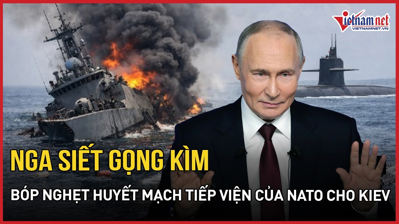 Nga “chặt đứt” huyết mạch tiếp viện của NATO cho Kiev, Ukraine đứng trước bước ngoặt nghiệt ngã