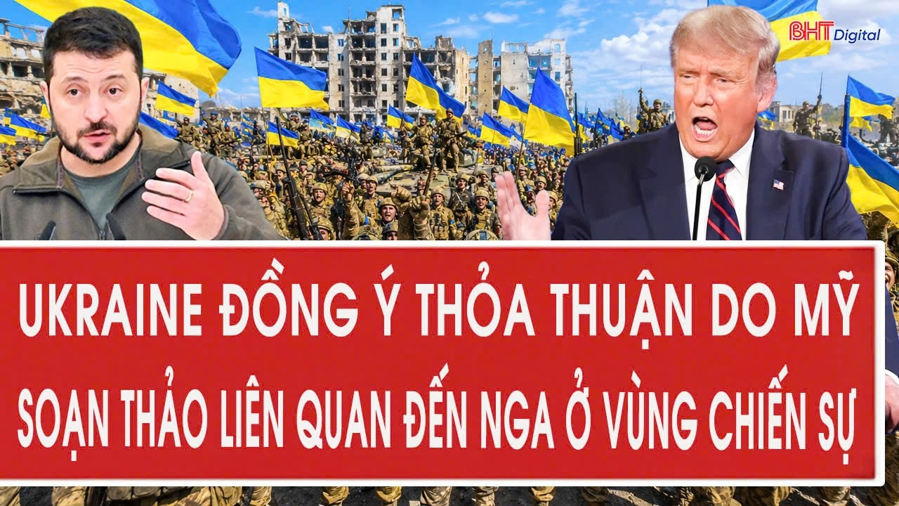 Vấn đề hôm nay 9/8: Ukraine đồng ý thỏa thuận do Mỹ soạn thảo liên quan đến Nga ở vùng chiến sự
