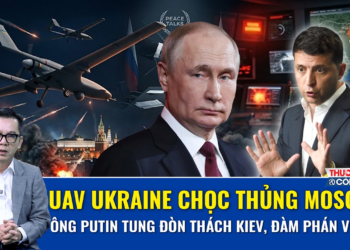 BÌNH QUÂN SỰ: UAV Ukraine “chọc thủng” Moscow, ông Putin tung đòn thách thức Kiev, đàm phán vỡ vụn