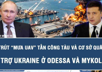 Nga trút “mưa UAV” tấn công tàu và cơ sở quân sự hỗ trợ Ukraine ở Odessa và Mykolaiv
