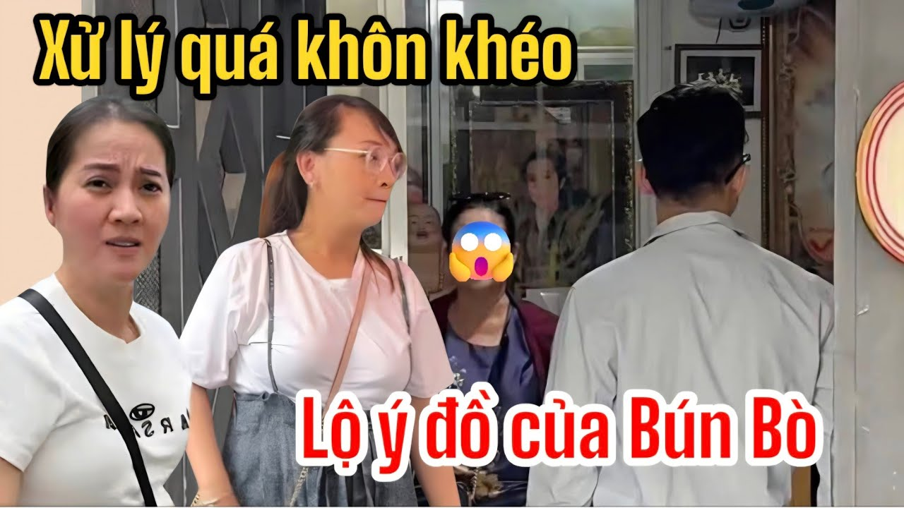 Hồng Loan Xử Lý Tình Huống Xét Nhà Cực Khôn Khéo, Phong Đỗ Tiết Lộ Ý Đồ Của Bún Bò