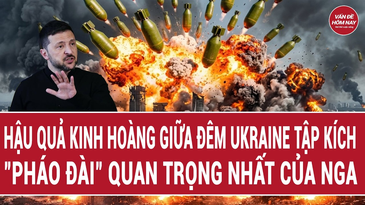 Vấn đề hôm nay 13/8: Hậu quả kinh hoàng giữa đêm Ukraine tập kích “pháo đài” quan trọng nhất của Nga