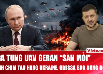 Thời sự Quốc tế sáng 6/8: Nga tung UAV Geran “săn mồi”, đánh chìm tàu hàng Ukraine, Odessa báo động