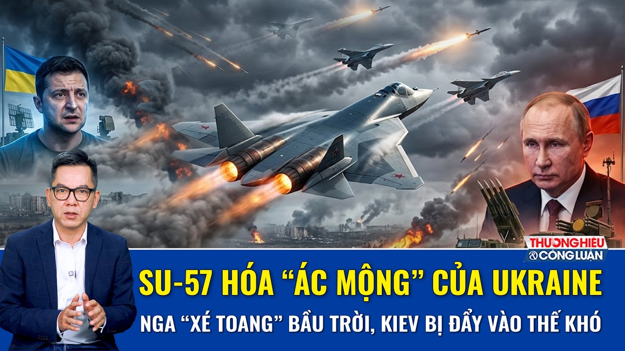 BÌNH QUÂN SỰ: Su-57 hóa “ác mộng” của Ukraine – Nga “xé toang” bầu trời, Kiev bị đẩy vào thế khó
