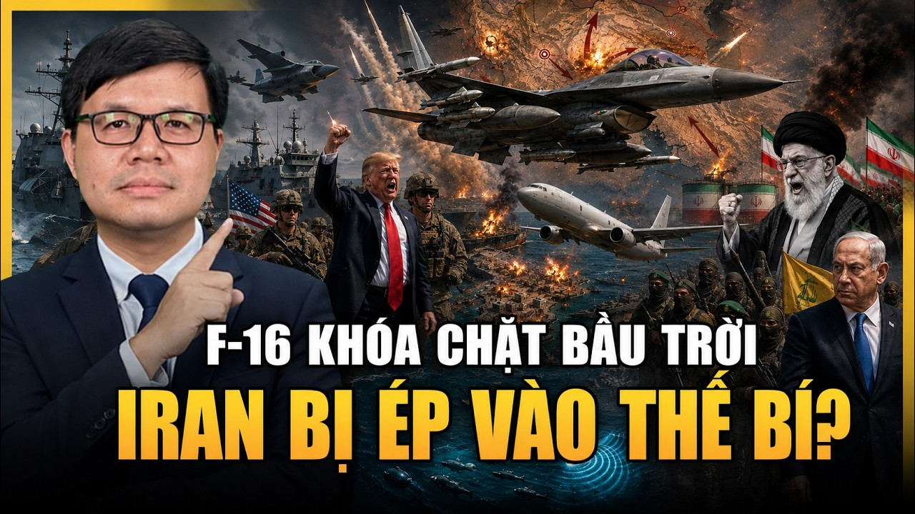F-16 Mỹ Trực Chiến 24/7, P-8 Quét Đáy Biển: Mỹ Siết Chặt Eo Biển Hormuz
